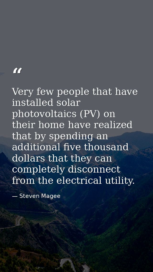 Very few people that have installed solar photovoltaics (PV) on their home have realized that by spending an additional  — Steven Magee