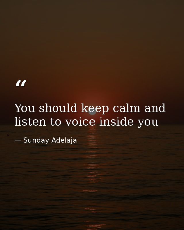You should keep calm and listen to voice inside you — Sunday Adelaja