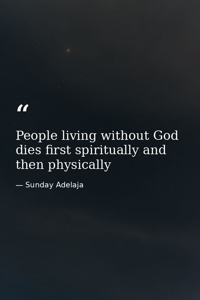 People living without God dies first spiritually and then physically — Sunday Adelaja