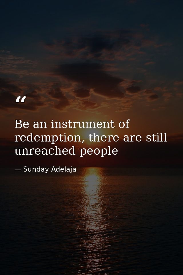 Be an instrument of redemption, there are still unreached people — Sunday Adelaja