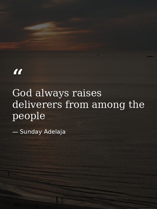 God always raises deliverers from among the people — Sunday Adelaja