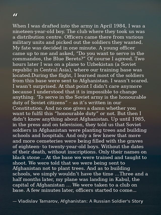 When I was drafted into the army in April 1984, I was a nineteen-year-old boy. The club where they took us was a distrib — Vladislav Tamarov, Afghanistan: A Russian Soldier's Story