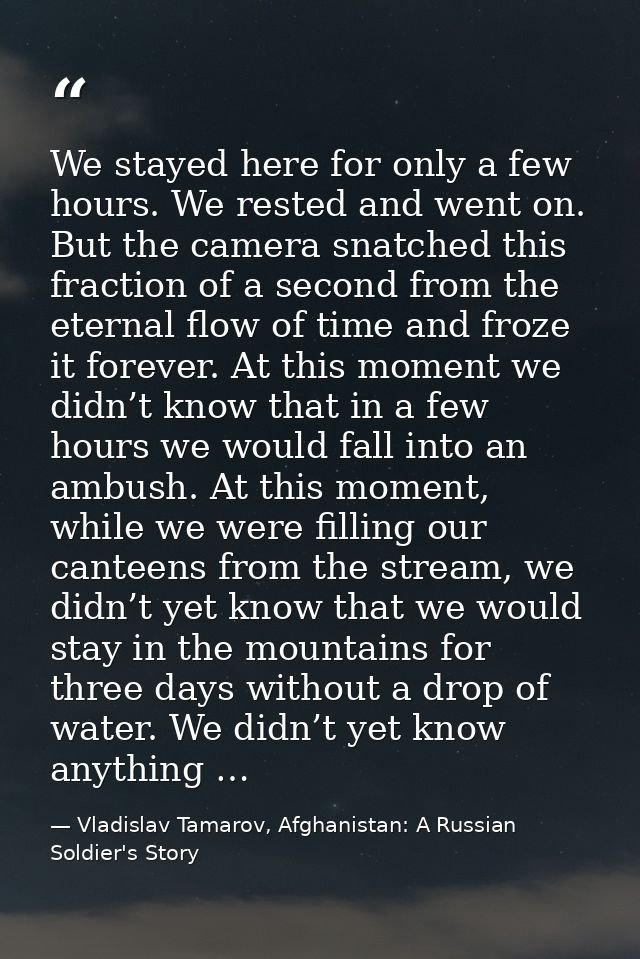 We stayed here for only a few hours. We rested and went on. But the camera snatched this fraction of a second from the e — Vladislav Tamarov, Afghanistan: A Russian Soldier's Story