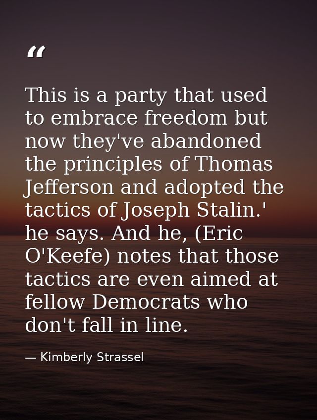This is a party that used to embrace freedom but now they've abandoned the principles of Thomas Jefferson and adopted th — Kimberly Strassel