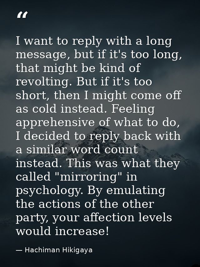 I want to reply with a long message, but if it's too long, that might be kind of revolting. But if it's too short, then  — Hachiman Hikigaya