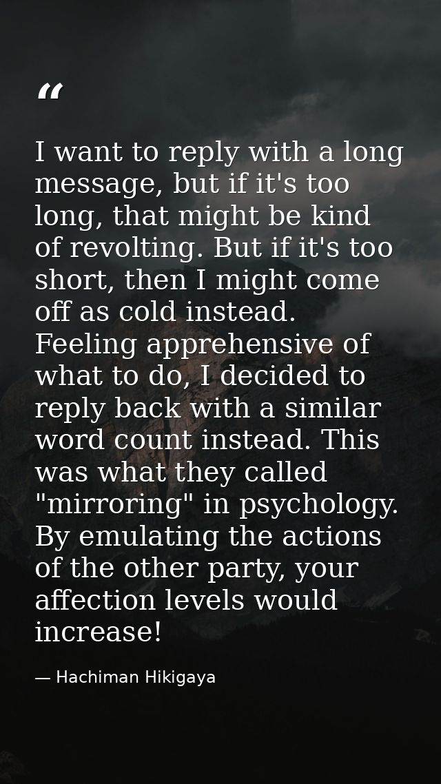 I want to reply with a long message, but if it's too long, that might be kind of revolting. But if it's too short, then  — Hachiman Hikigaya