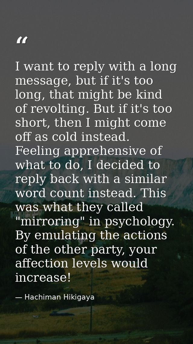 I want to reply with a long message, but if it's too long, that might be kind of revolting. But if it's too short, then  — Hachiman Hikigaya