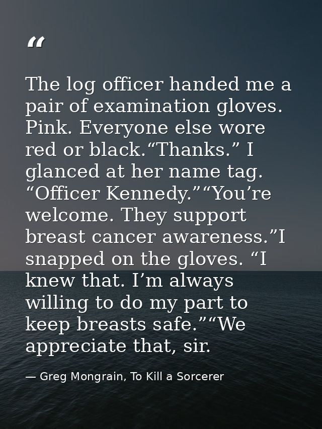 The log officer handed me a pair of examination gloves. Pink. Everyone else wore red or black.“Thanks.” I glanced at her — Greg Mongrain, To Kill a Sorcerer