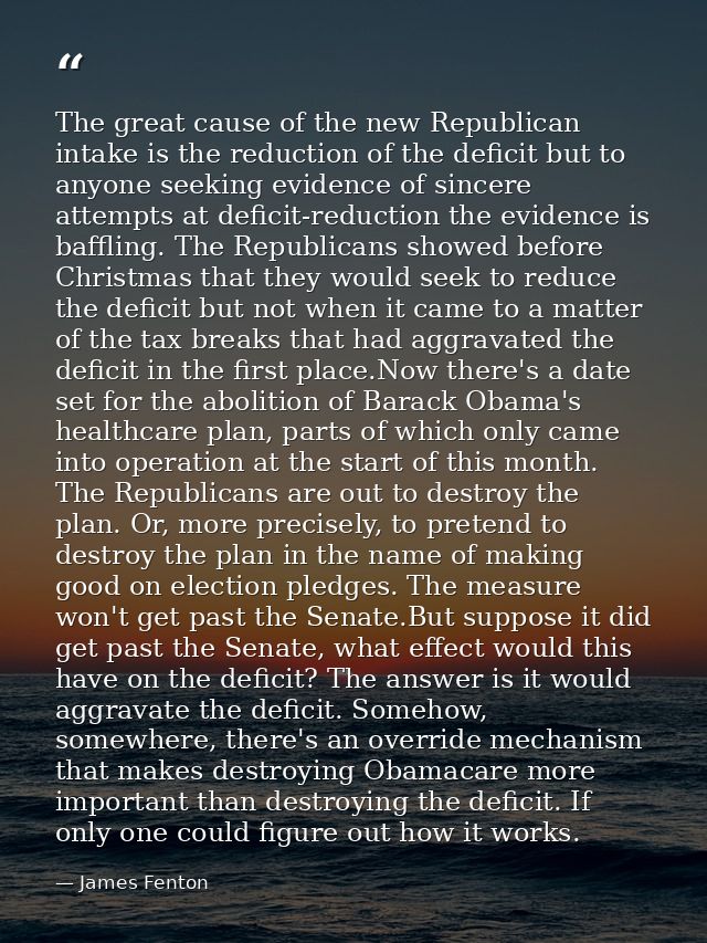 The great cause of the new Republican intake is the reduction of the deficit but to anyone seeking evidence of sincere a — James Fenton