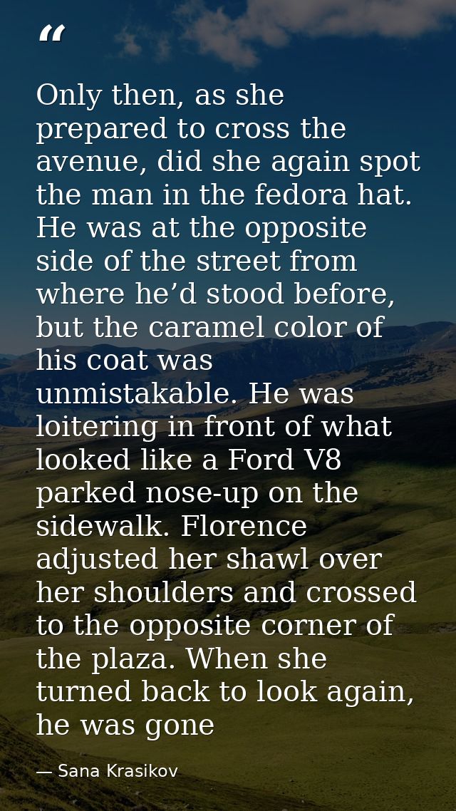 Only then, as she prepared to cross the avenue, did she again spot the man in the fedora hat. He was at the opposite sid — Sana Krasikov