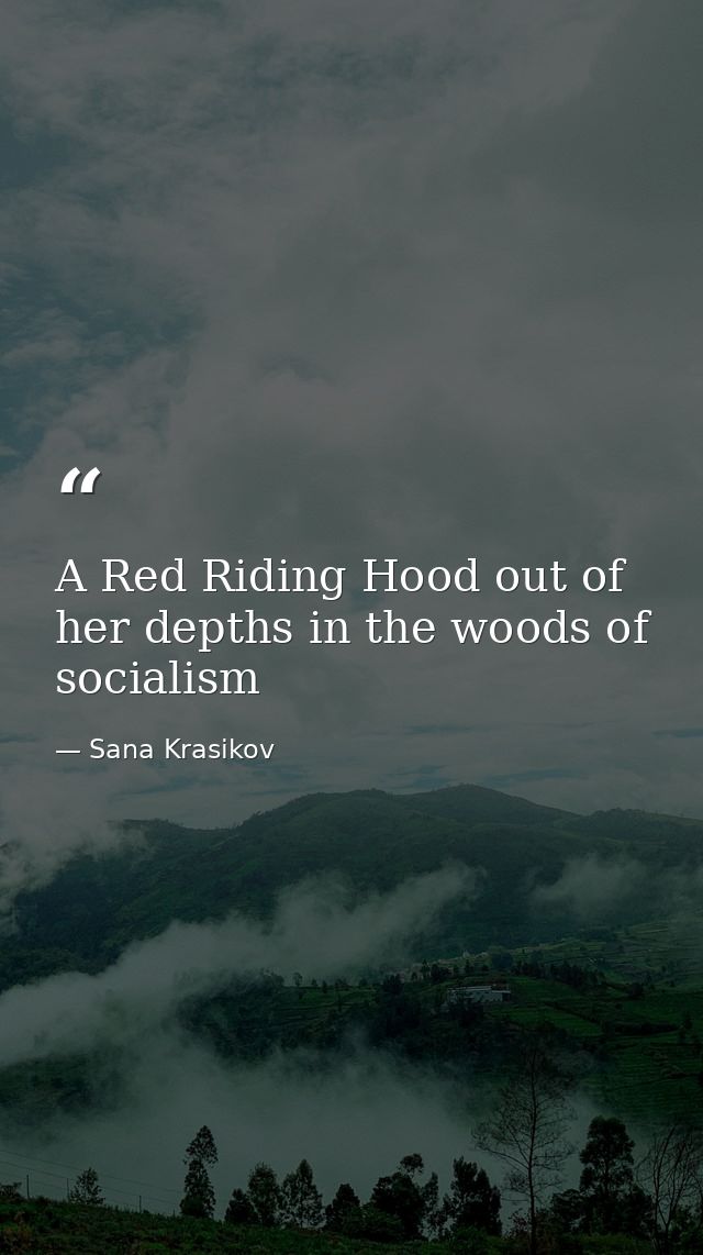 A Red Riding Hood out of her depths in the woods of socialism — Sana Krasikov