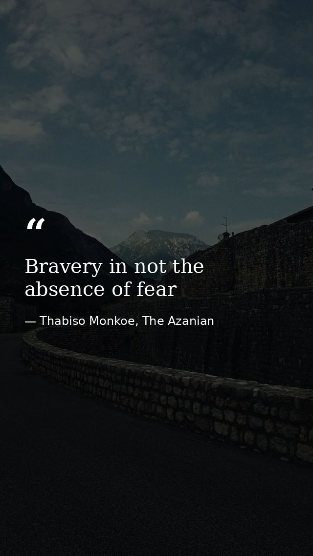 Bravery in not the absence of fear — Thabiso Monkoe, The Azanian