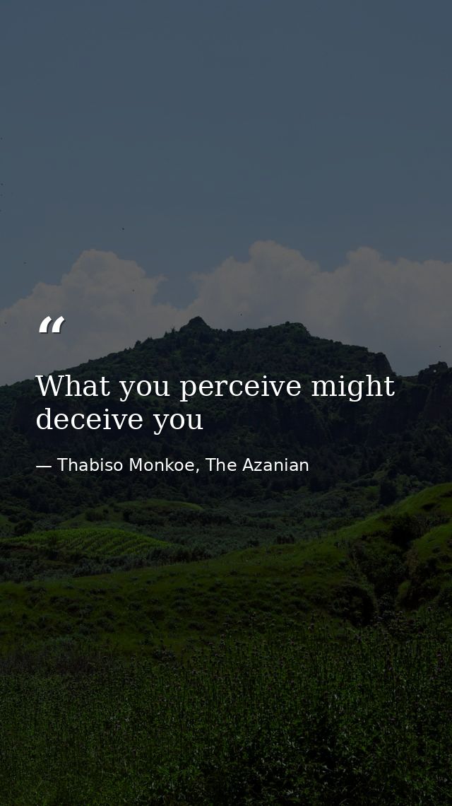 What you perceive might deceive you — Thabiso Monkoe, The Azanian