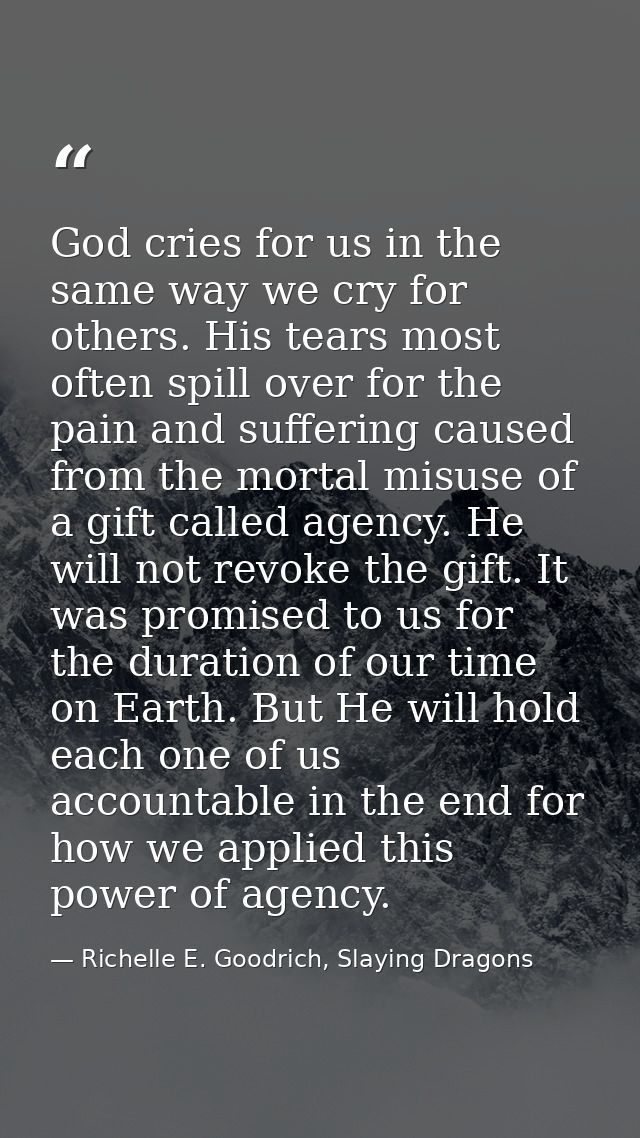 God cries for us in the same way we cry for others. His tears most often spill over for the pain and suffering caused fr — Richelle E. Goodrich, Slaying Dragons