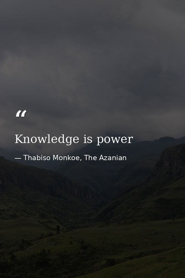 Knowledge is power — Thabiso Monkoe, The Azanian