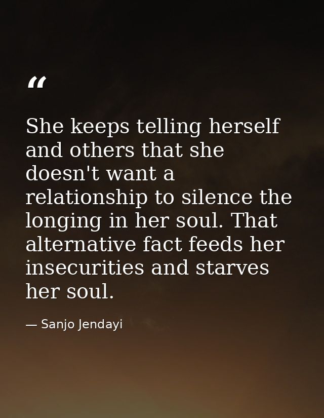 She keeps telling herself and others that she doesn't want a relationship to silence the longing in her soul. That alter — Sanjo Jendayi