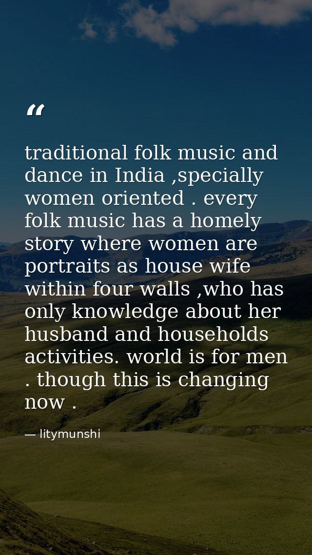 traditional folk music and dance in India ,specially women oriented . every folk music has a homely story where women ar — litymunshi