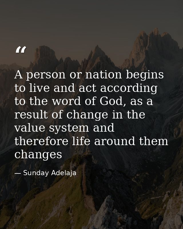 A person or nation begins to live and act according to the word of God, as a result of change in the value system and th — Sunday Adelaja