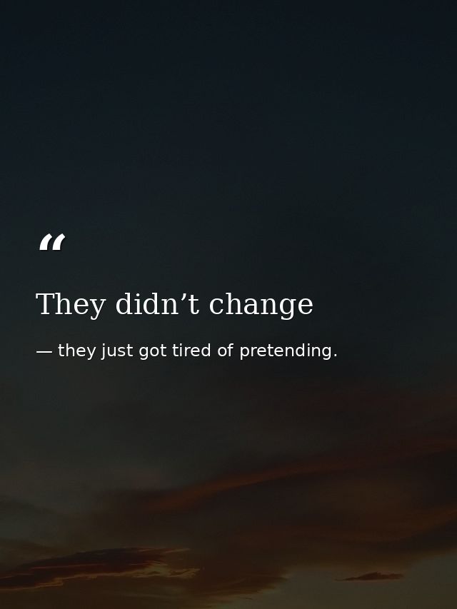 They didn’t change — they just got tired of pretending.