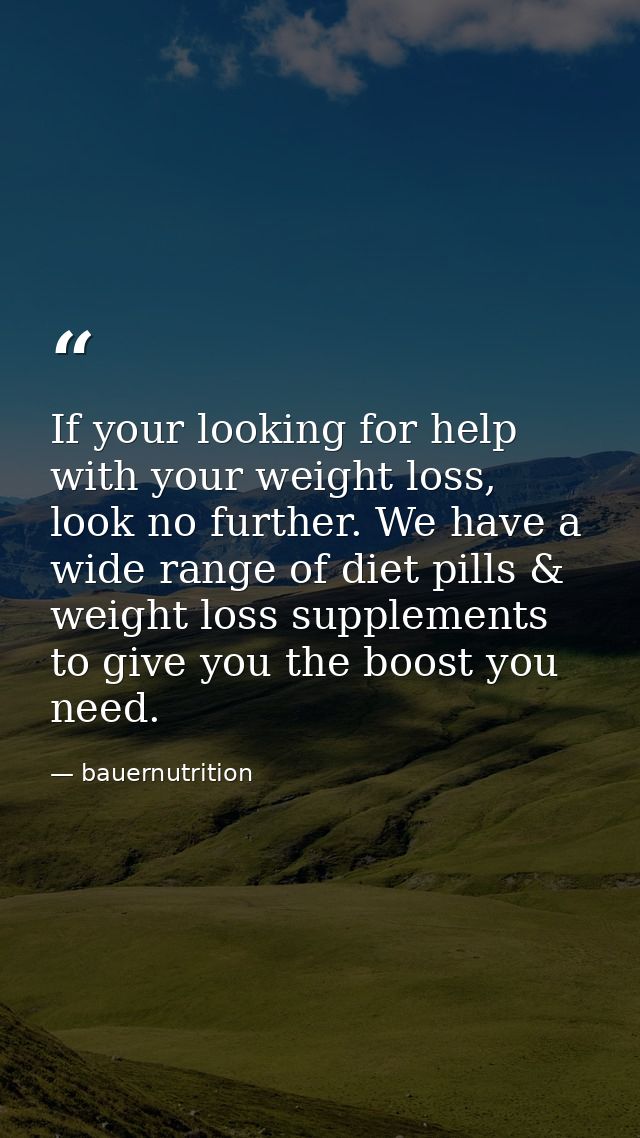 If your looking for help with your weight loss, look no further. We have a wide range of diet pills & weight loss supple — bauernutrition