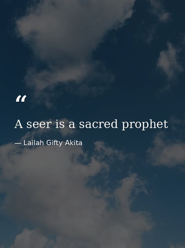 A seer is a sacred prophet — Lailah Gifty Akita