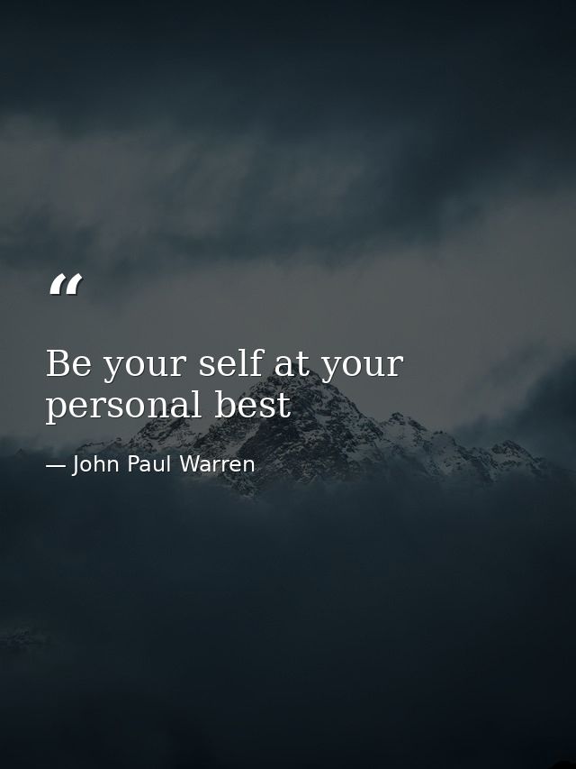Be your self at your personal best — John Paul Warren