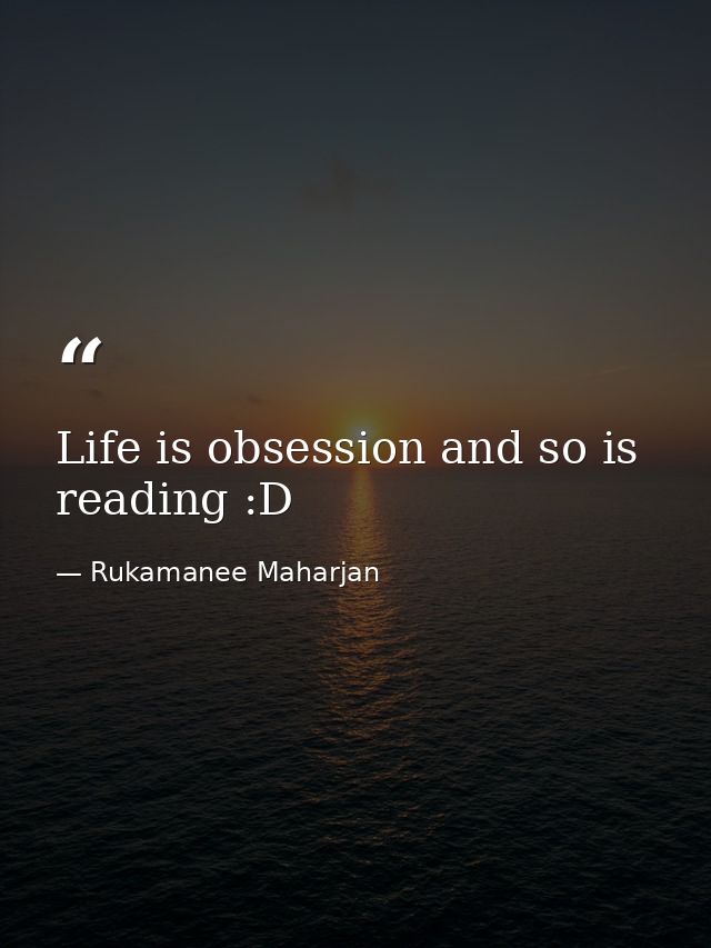 Life is obsession and so is reading :D — Rukamanee Maharjan