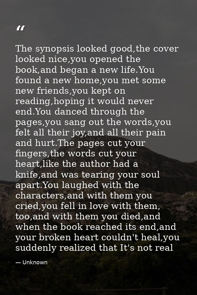 The synopsis looked good,the cover looked nice,you opened the book,and began a new life.You found a new home,you met som — Unknown