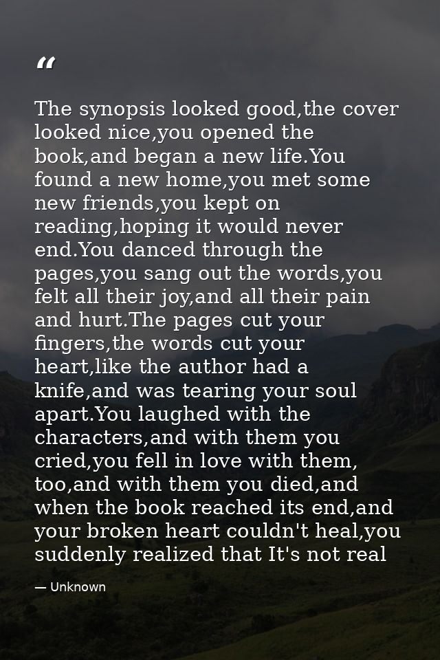The synopsis looked good,the cover looked nice,you opened the book,and began a new life.You found a new home,you met som — Unknown