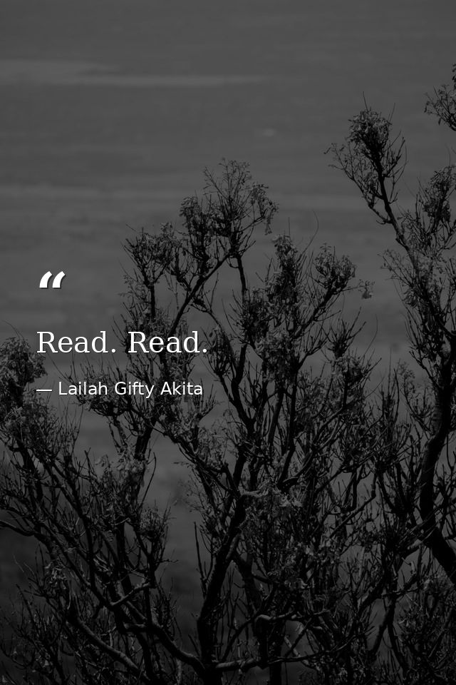 Read. Read. — Lailah Gifty Akita