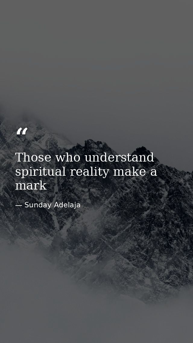 Those who understand spiritual reality make a mark — Sunday Adelaja