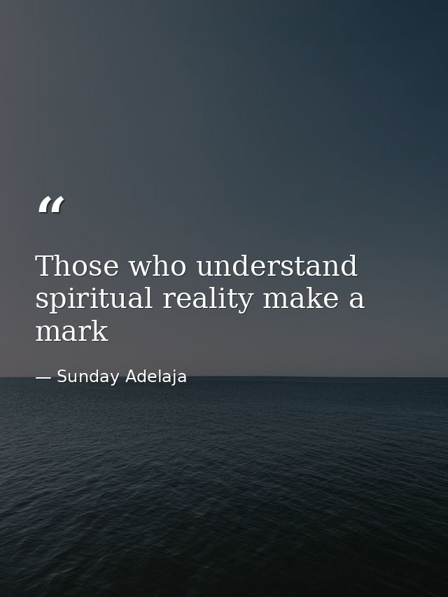 Those who understand spiritual reality make a mark — Sunday Adelaja