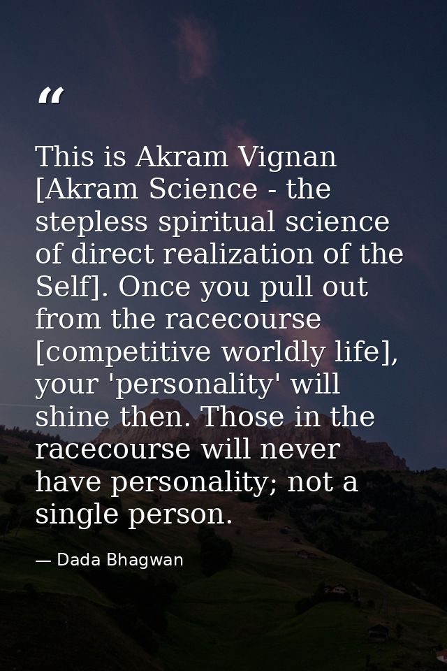 This is Akram Vignan [Akram Science - the stepless spiritual science of direct realization of the Self]. Once you pull o — Dada Bhagwan