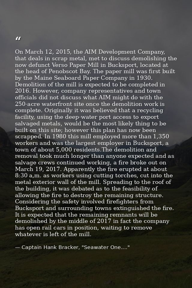 On March 12, 2015, the AIM Development Company, that deals in scrap metal, met to discuss demolishing the now defunct Ve — Captain Hank Bracker, "Seawater One...."