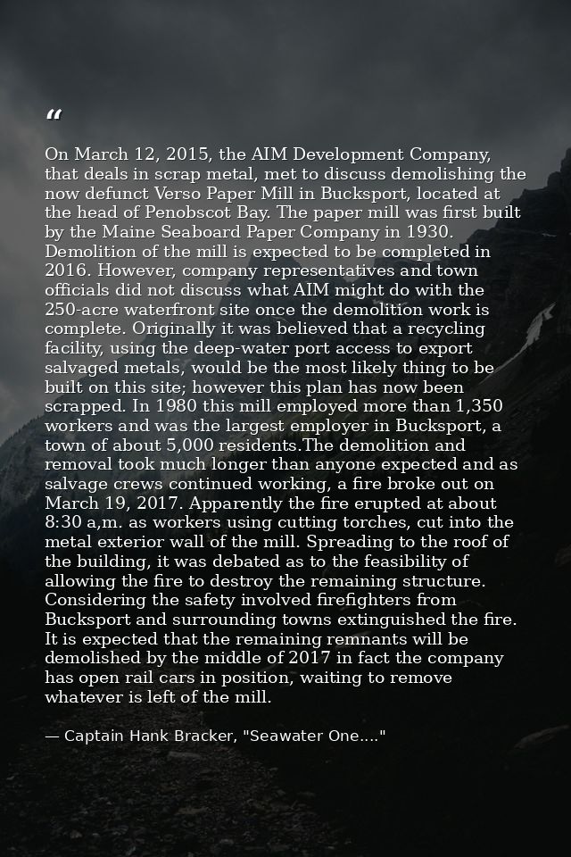 On March 12, 2015, the AIM Development Company, that deals in scrap metal, met to discuss demolishing the now defunct Ve — Captain Hank Bracker, "Seawater One...."