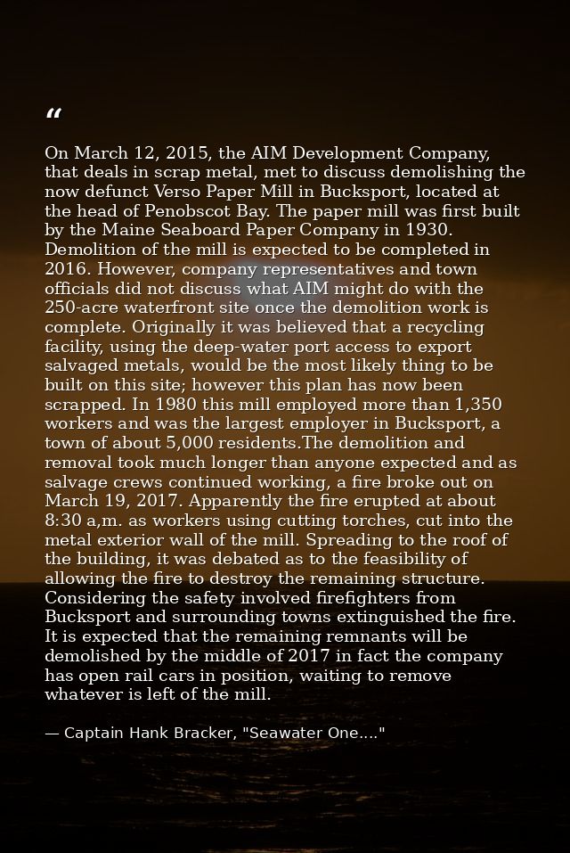 On March 12, 2015, the AIM Development Company, that deals in scrap metal, met to discuss demolishing the now defunct Ve — Captain Hank Bracker, "Seawater One...."