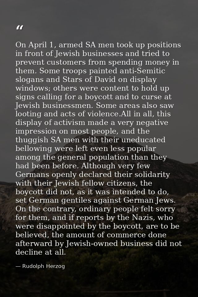 On April 1, armed SA men took up positions in front of Jewish businesses and tried to prevent customers from spending mo — Rudolph Herzog