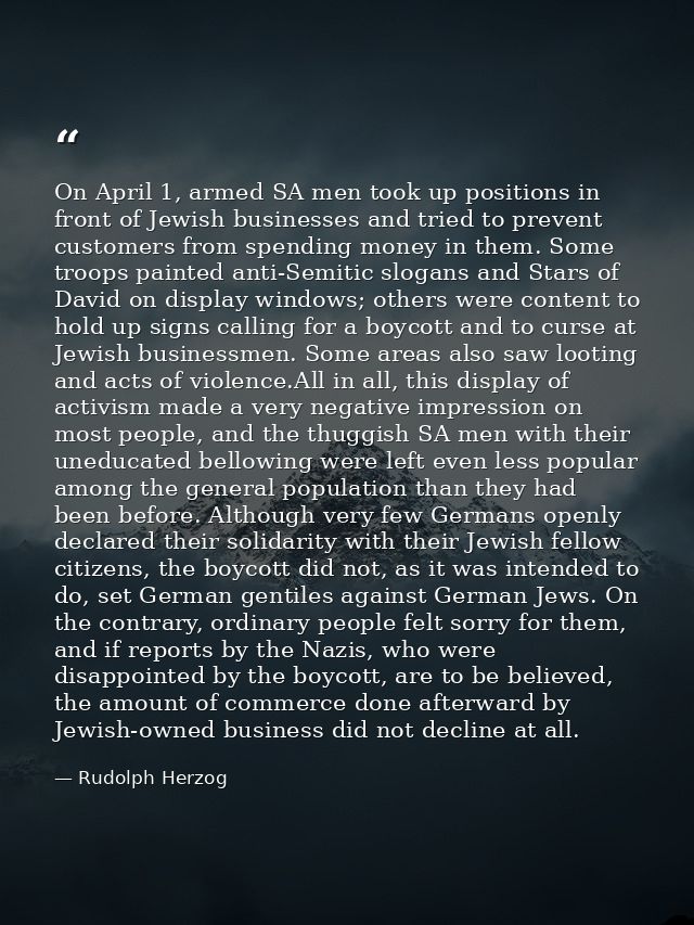 On April 1, armed SA men took up positions in front of Jewish businesses and tried to prevent customers from spending mo — Rudolph Herzog