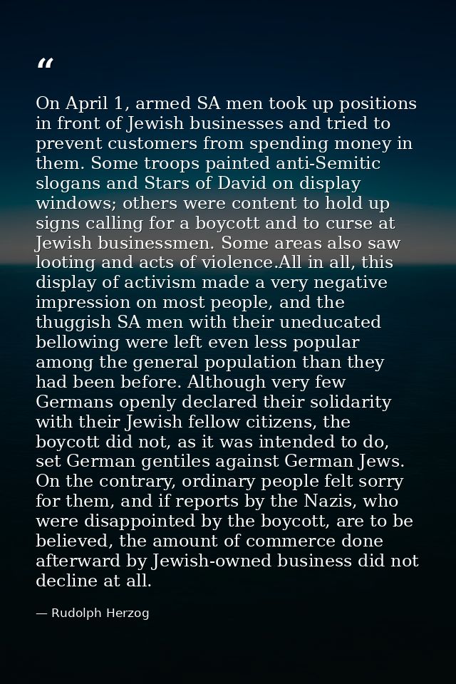 On April 1, armed SA men took up positions in front of Jewish businesses and tried to prevent customers from spending mo — Rudolph Herzog