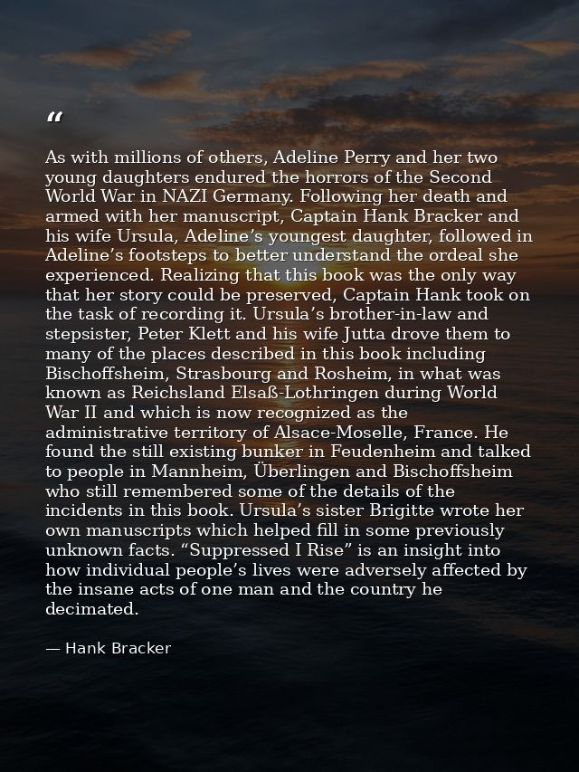 As with millions of others, Adeline Perry and her two young daughters endured the horrors of the Second World War in NAZ — Hank Bracker