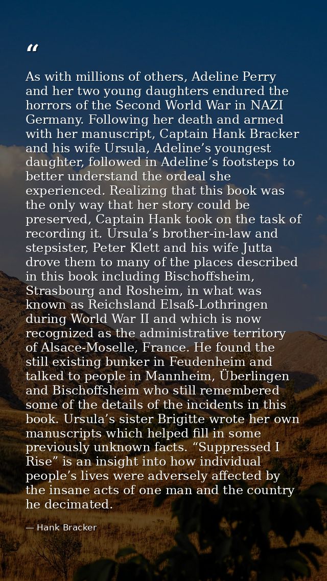 As with millions of others, Adeline Perry and her two young daughters endured the horrors of the Second World War in NAZ — Hank Bracker