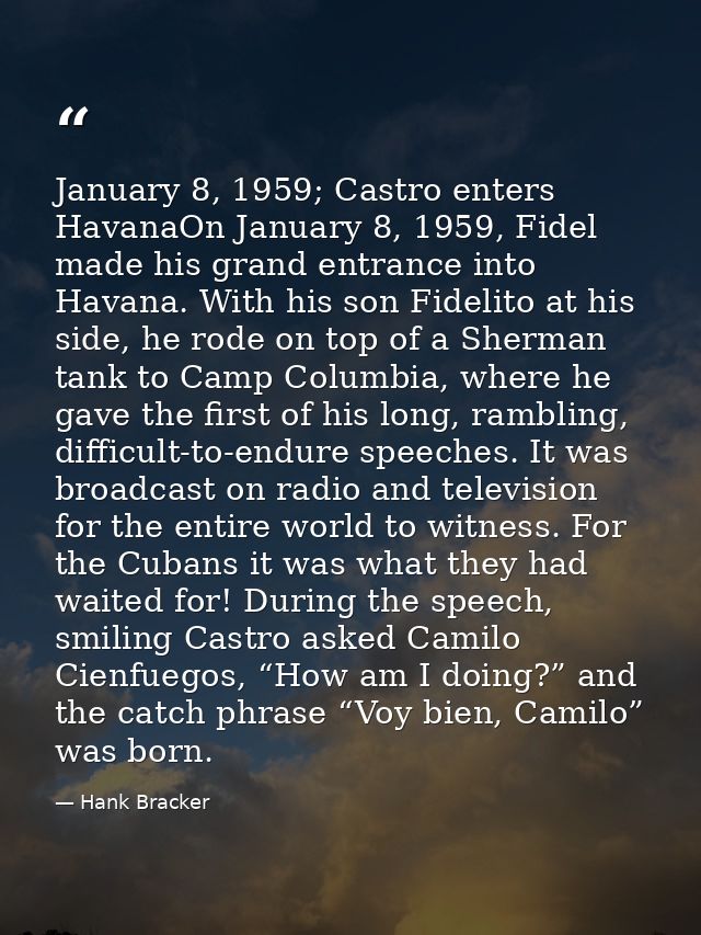 January 8, 1959; Castro enters HavanaOn January 8, 1959, Fidel made his grand entrance into Havana. With his son Fidelit — Hank Bracker