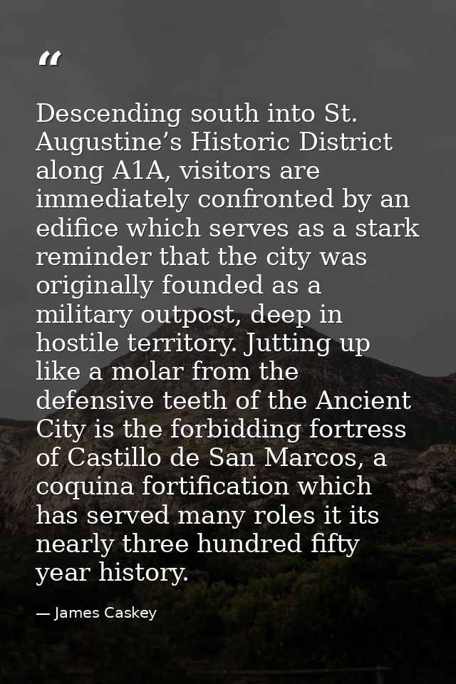 Descending south into St. Augustine’s Historic District along A1A, visitors are immediately confronted by an edifice whi — James Caskey