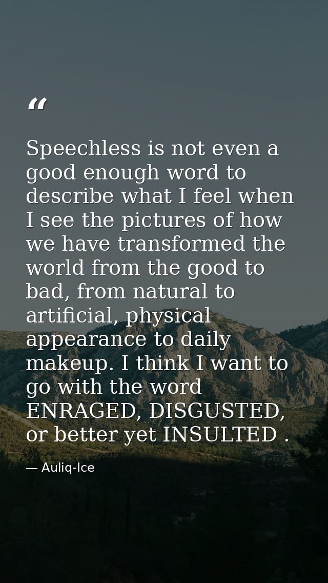 Speechless is not even a good enough word to describe what I feel when I see the pictures of how we have transformed the — Auliq-Ice