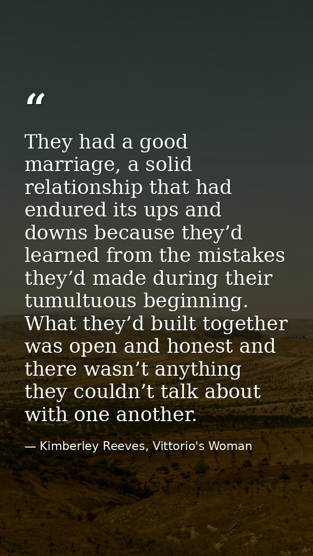They had a good marriage, a solid relationship that had endured its ups and downs because they’d learned from the mistak — Kimberley Reeves, Vittorio's Woman
