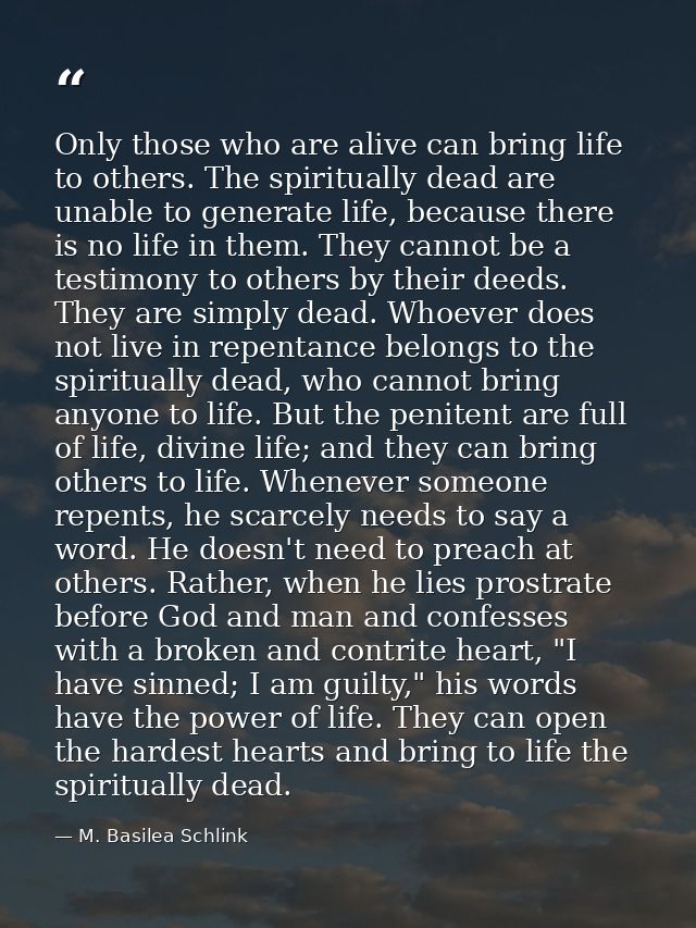 Only those who are alive can bring life to others. The spiritually dead are unable to generate life, because there is no — M. Basilea Schlink