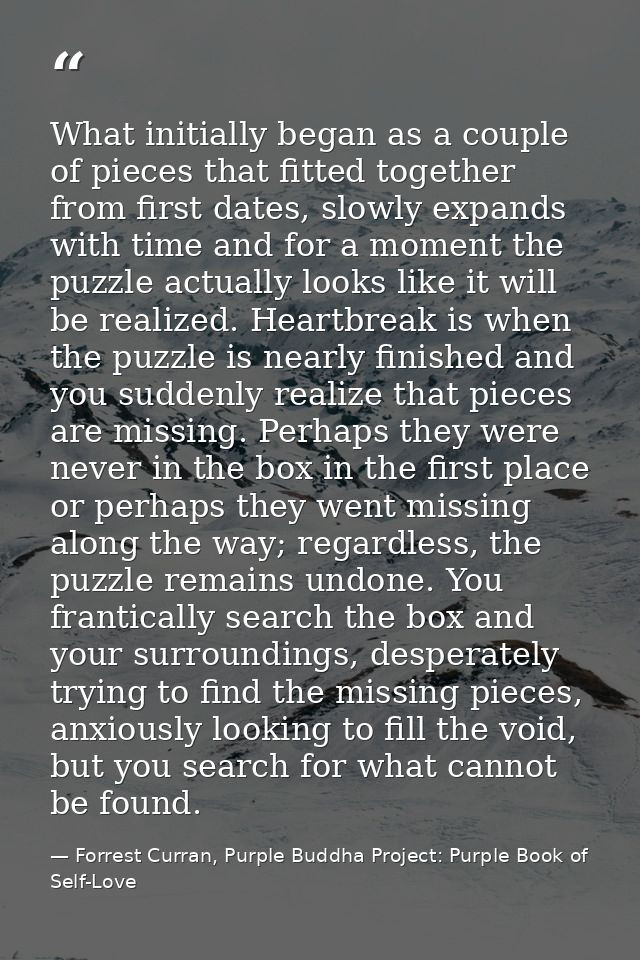 What initially began as a couple of pieces that fitted together from first dates, slowly expands with time and for a mom — Forrest Curran, Purple Buddha Project: Purple Book of Self-Love