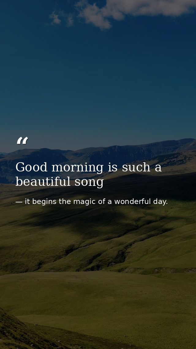 Good morning is such a beautiful song — it begins the magic of a wonderful day.