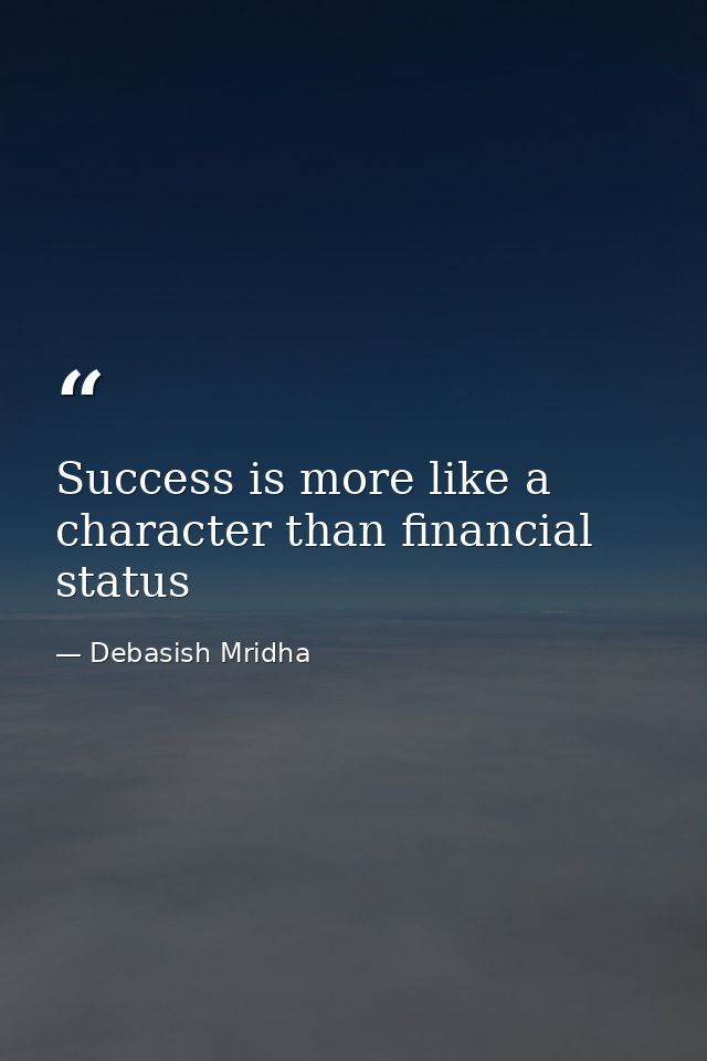 Success is more like a character than financial status — Debasish Mridha