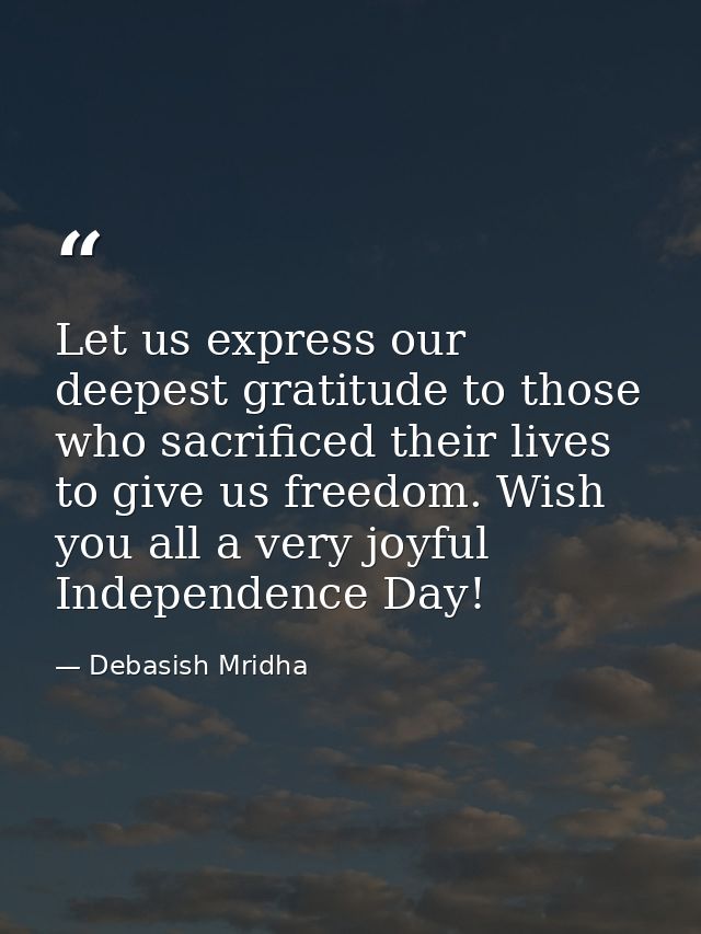 Let us express our deepest gratitude to those who sacrificed their lives to give us freedom. Wish you all a very joyful  — Debasish Mridha